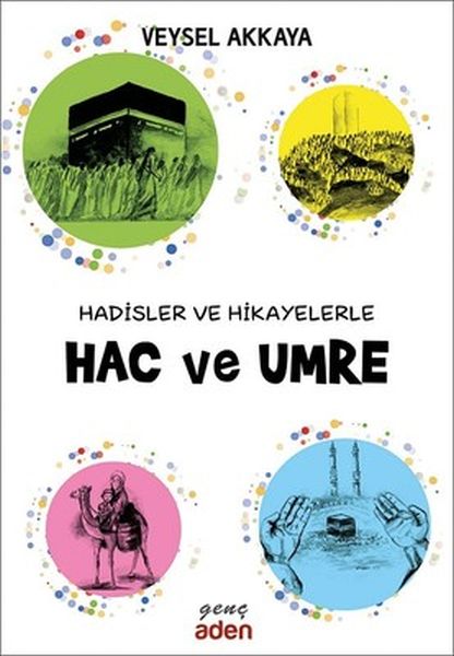 hadisler-ve-hikayelerle-hac-ve-umre