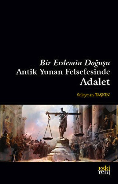 bir-erdemin-dogusu-antik-yunan-felsefesinde-adalet