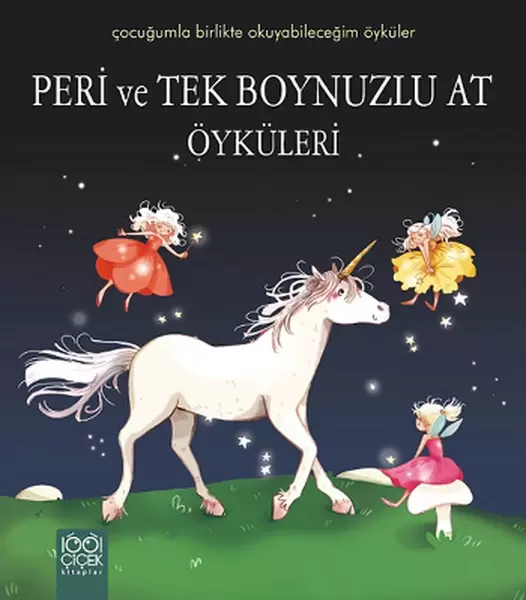 peri-ve-tek-boynuzlu-at-oykuleri-cocugumla-birlikte-okuyabilecegim-oykuler