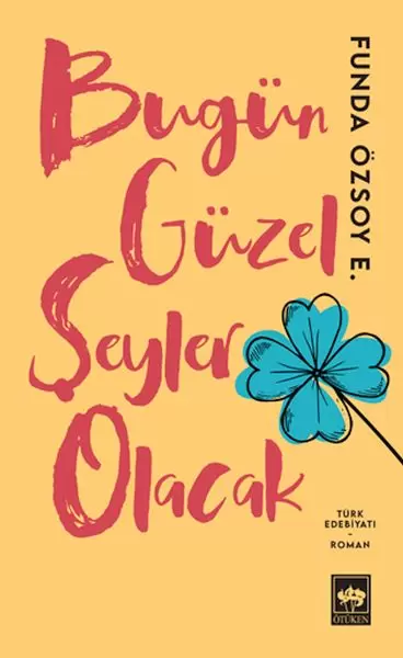 bugun-guzel-seyler-olacak