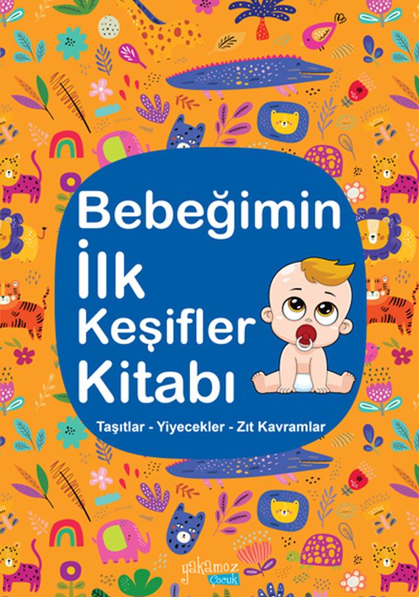 bebegimin-ilk-kesifler-kitabi-tasitlar-yiyecekler-zit-kavramlar