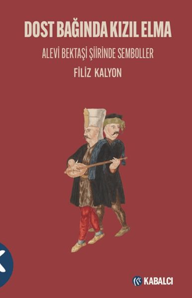 dost-baginda-kizil-elma-alevi-bektasi-siirinde-semboller
