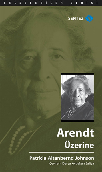 arendt-uzerine