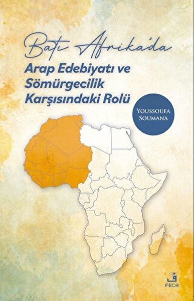 bati-afrika-da-arap-edebiyati-ve-somurgecilik-karsisindaki-rolu