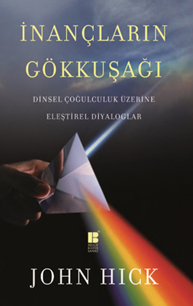 inanclarin-gokkusagi-dinsel-cogulculuk-uzerine-elestirel-diyaloglar