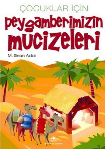 cocuklar-icin-peygamberimizin-mucizeleri