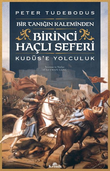 birinci-hacli-seferi-bir-tanigin-kaleminden-kudus-e-yolculuk