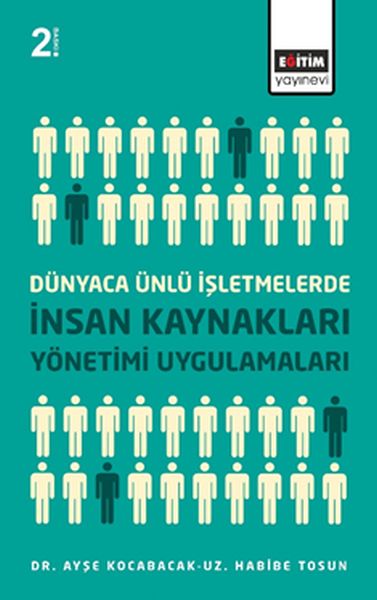 dunyaca-unlu-isletmelerde-insan-kaynaklari-yonetimi-uygulamalari