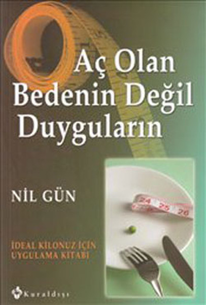 ac-olan-bedenin-degil-duygularin-ideal-kilonuz-icin-uygulama-kitabi