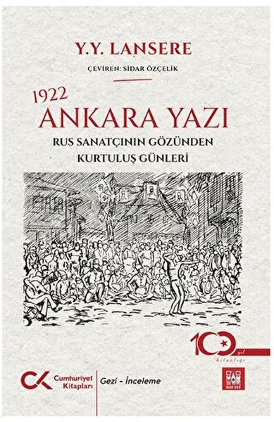 1922-ankara-yazi-rus-sanatcinin-gozunden-kurtulus-gunleri