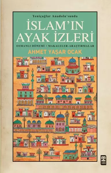 yenicaglar-anadolusunda-islamin-ayak-izleri
