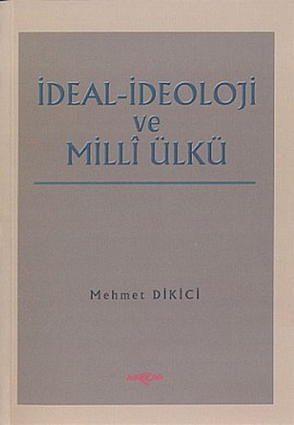 ideal-ideoloji-ve-milli-ulku