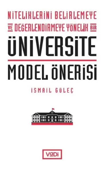 niteliklerini-belirlemeye-ve-degerlendirmeye-yonelik-bir-universite-model-onerisi