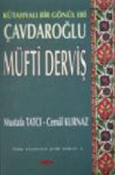 cavdaroglu-mufti-dervis-kutahyali-bir-gonul-eri