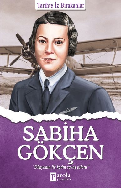 sabiha-gokcen-tarihte-iz-birakanlar