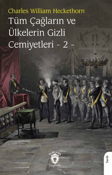 tum-caglarin-ve-ulkelerin-gizli-cemiyetleri-cilt-2