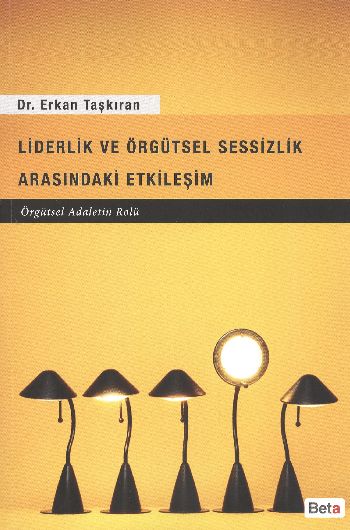 liderlik-ve-orgutsel-sessizlik-arasindaki-etkilesim