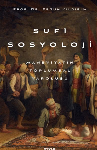 sufi-sosyoloji-maneviyatin-toplumsal-varolusu