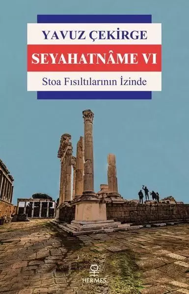seyahatname-6-stoa-fisiltilarinin-izinde