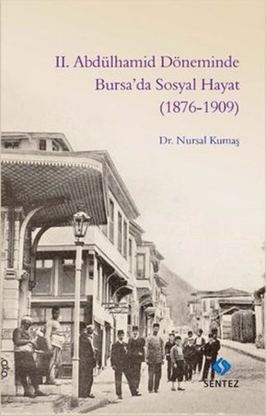 2-abdulhamid-doneminde-bursa-da-sosyal-hayat-1876-1909