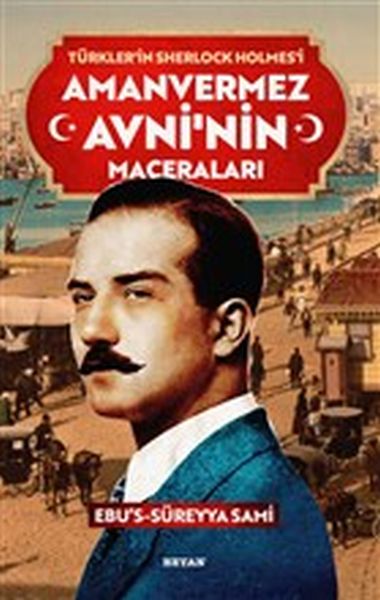 amanvermez-avni-nin-maceralari-turklerin-sherlock-holmes-i