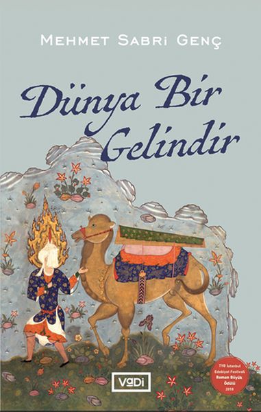 dunya-bir-gelindir