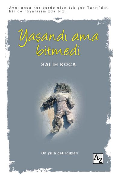yasandi-ama-bitmedi