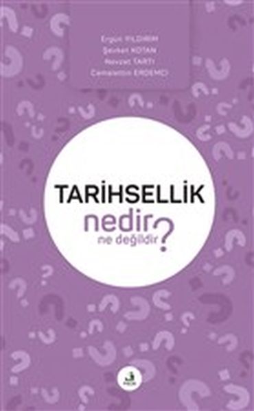 tarihsellik-nedir-ne-degildir