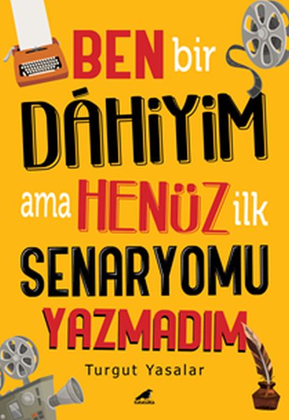 ben-bir-dahiyim-ama-henuz-ilk-senaryomu-yazmadim