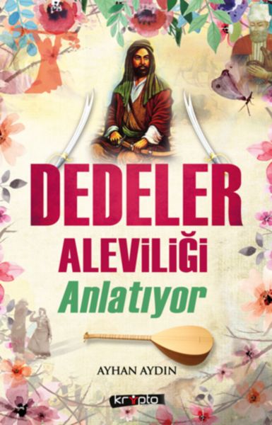 dedeler-aleviligi-anlatiyor