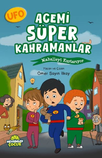 ufo-acemi-super-kahramanlar-mahalleyi-kurtariyor