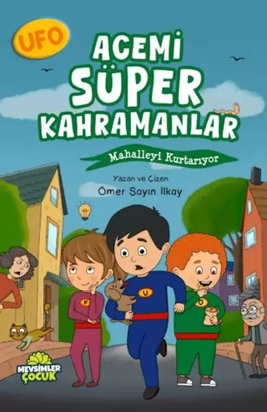 ufo-acemi-super-kahramanlar-mahalleyi-kurtariyor