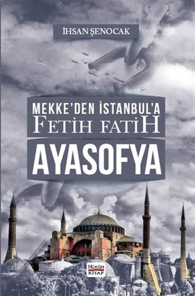 mekke-den-istanbul-a-fetih-fatih-ayasofya