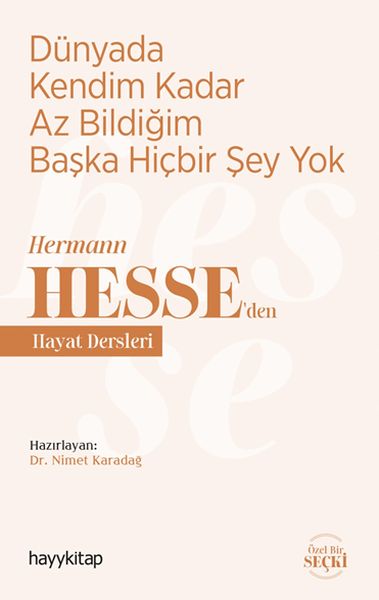 dunyada-kendim-kadar-az-bildigim-baska-hicbir-sey-yok-hermann-hesse-den-hayat-dersleri