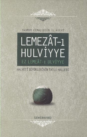 lemezat-i-hulviyye-ez-lemeat-i-ulviyye-halveti-buyuklerinin-tatli-halleri-ciltli