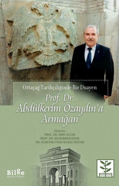 prof-dr-abdulkerim-ozaydin-a-armagan-ortacag-tarihciliginde-bir-duayen