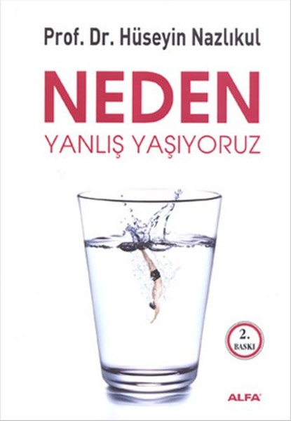 neden-yanlis-yasiyoruz