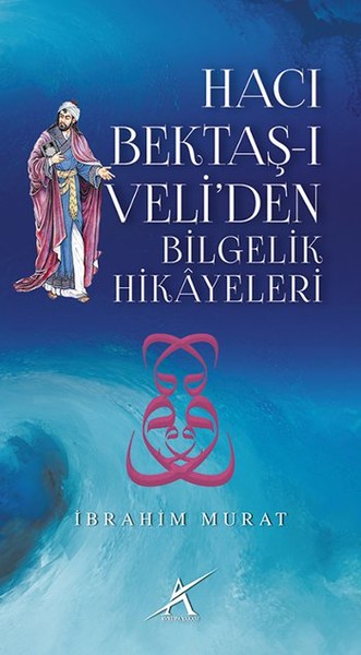 haci-bektas-i-veli-den-bilgelik-hikayeleri