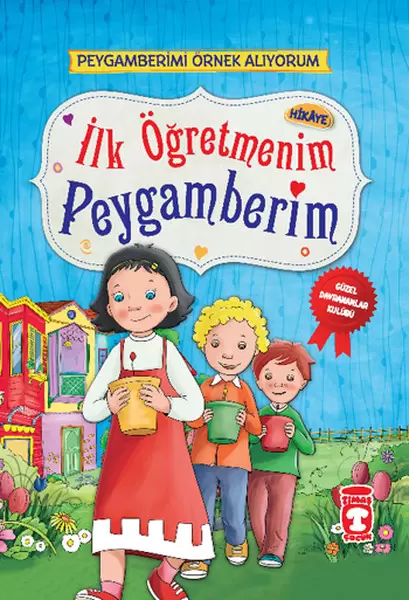 ilk-ogretmenim-peygamberim