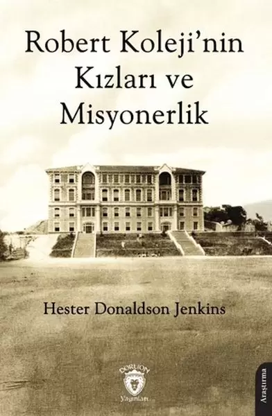 robert-koleji-nin-kizlari-ve-misyonerlik