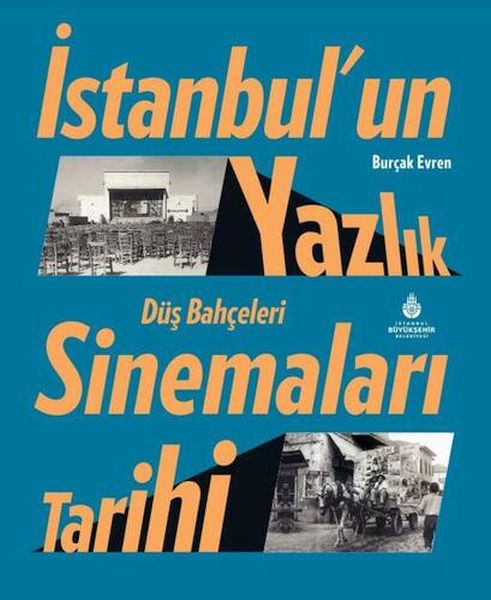 istanbul-un-yazlik-sinemalari-tarihi-dus-bahceleri