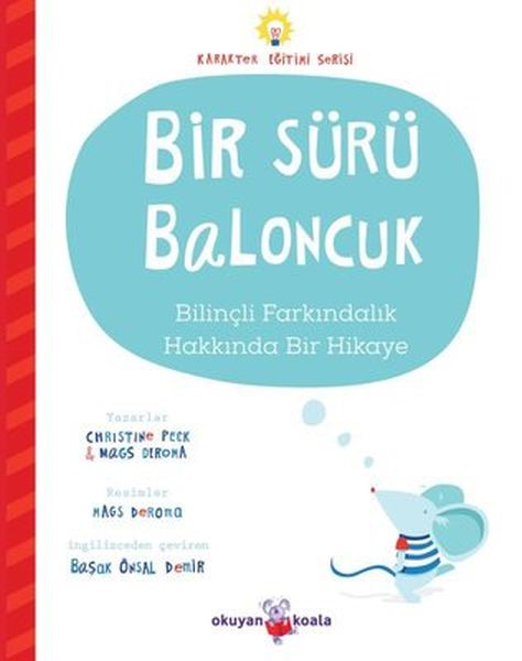 bir-suru-baloncuk-bilincli-farkindalik-hakkinda-bir-hikaye-karakter-egitimi-serisi