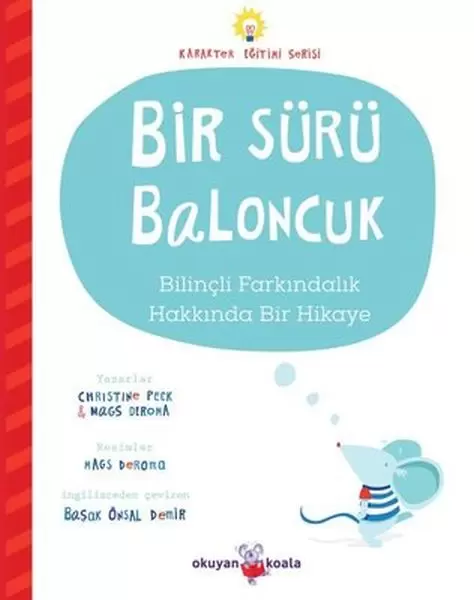 bir-suru-baloncuk-bilincli-farkindalik-hakkinda-bir-hikaye-karakter-egitimi-serisi