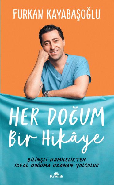 her-dogum-bir-hikaye-bilincli-hamilelikten-ideal-doguma-uzanan-yol