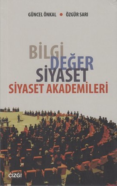 bilgi-deger-siyaset-siyaset-akademileri