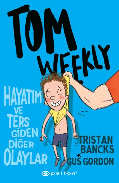 tom-weekly-hayatim-ve-ters-giden-diger-olaylar