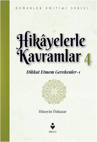 hikayelerle-kavramlar-4-dikkat-etmem-gerekenler-1