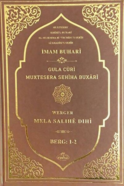 sahihi-buhari-muhtasari-tecrid-i-sahih-kurtce-tercumesi-gula-curi-muxtesera-sehiha-buxari