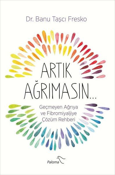 artik-agrimasin-gecmeyen-agriya-ve-fibromiyaljiye-cozum-rehberi