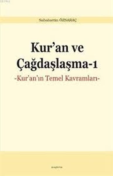 kur-an-ve-cagdaslasma-kur-an-in-temel-kavramlari